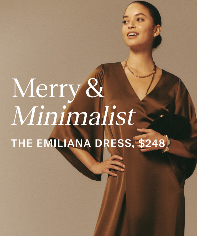 Woman in a brown satin dress. Copy on the image says merry & minimalist the Emiliana dress, $124